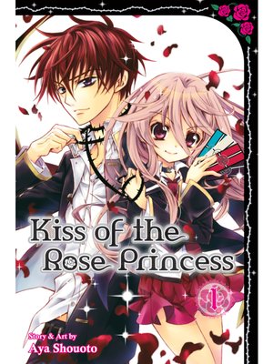cover image of Kiss of the Rose Princess, Volume 1